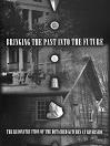 Bringing the Past into the Future